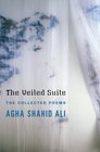 The Veiled Suite The Collected Poems