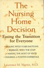 The Nursing Home Decision  Easing the Transition for Everyone