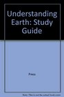 Study Guide for Press and Siever's Understanding Earth