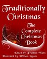 Traditionally Christmas The Complete Christmas Book