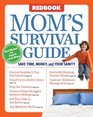 Mom's Survival Guide Save Time Money and Your Sanity