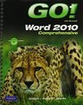 GO with Microsoft Word 2010 Comprehensive and myitlab