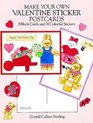 Make Your Own Valentine Sticker Postcards  8 Blank Cards and 74 Colorful Stickers