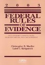 Federal Rules Evidence 2003 With Advisory Committee Notes Legislative History and Case Supplement