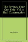 The SeventyFour Gun Ship Vol 1