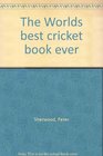 World's Best Cricket Book Ever