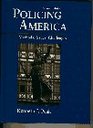 Policing America Methods Issues Challenges
