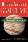 Game Time A Baseball Companion