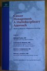 Cancer Management A Multidisciiplinary Approach Medical Surgical and Radiaton Oncology