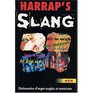 Harrap's Dictionnaire d'Argot  Francais  Anglias et Anglais  Francais  Harrap's French to English and English to French Slang Dictionary