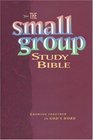 The Small Group Study Bible