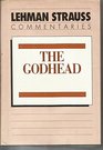 The Godhead Devotional Studies on the Three Persons of the Trinity