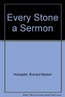 Every Stone a Sermon