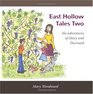 East Hollow Tales Two the adventures of Mary and Durward