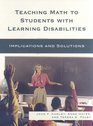 Teaching Math to Students with Learning Disabilities Implications and Solutions