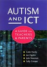 Autism and ICT A Guide for Teachers and Parents