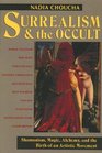 Surrealism and the Occult