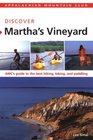 AMC Discover Martha's Vineyard: AMC's Guide to the Best Hiking, Biking, and Paddling (Appalachian Mountain Club Discover)