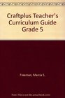 Craftplus Fifth Grade Curriculum Guide