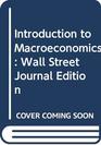 Introduction to Macroeconomics Wall Street Journal Edition