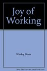 Joy of Working