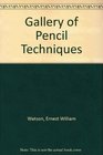 Gallery of Pencil Techniques