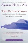 The Caged Virgin: An Emancipation Proclamation for Women and Islam