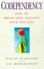 Codependency How to Break Free and Live Your Own Life