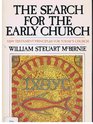 The search for the early church New Testament principles for today's church