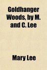 Goldhanger Woods by M and C Lee