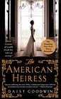 The American Heiress A Novel
