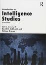 Introduction to Intelligence Studies Second Edition