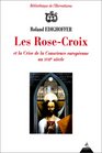 Les RoseCroix et la crise de conscience europenne au XVIIe sicle