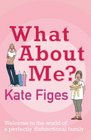 What About Me The Diaries and Emails of a Menopausal Mother and Her Teenage Daughter
