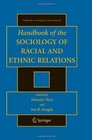 Handbook of the Sociology of Racial and Ethnic Relations