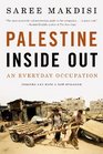 Palestine Inside Out An Everyday Occupation
