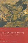 The First World War Vol 4 The Mediterranean Front 19141923