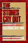 The Stones Cry Out A Cambodian Childhood 19751980