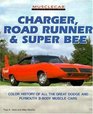 Charger Road Runner and Super Bee