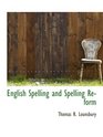 English Spelling and Spelling Reform