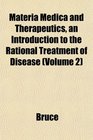 Materia Medica and Therapeutics an Introduction to the Rational Treatment of Disease