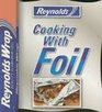 Reynolds Cooking With Foil