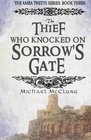 The Thief Who Knocked on Sorrow's Gate (The Amra Thetys Series) (Volume 3)