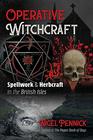 Operative Witchcraft Spellwork and Herbcraft in the British Isles