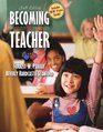 Becoming a Teacher Sixth Edition