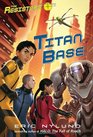 The Resisters 3 Titan Base