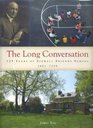 The Long Conversation 125 Years of Sidwell Friends School 18832008