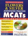 Flowers  Silver Annotated Practice MCAT w/Sample Tests On CDROM 199798