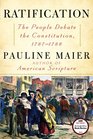 Ratification: The People Debate the Constitution, 1787-1788