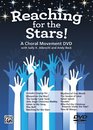 Reaching for the Stars A Choral Movement DVD